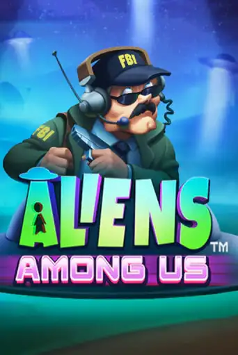 Aliens Among Us