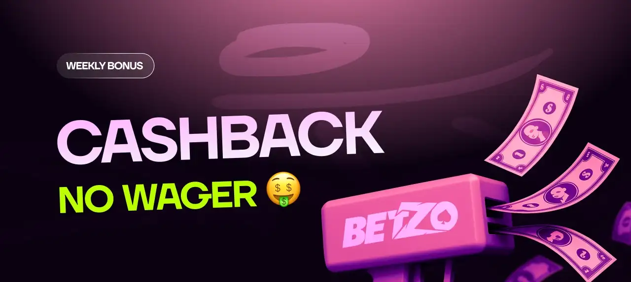 Cashback no wager weekly bonus